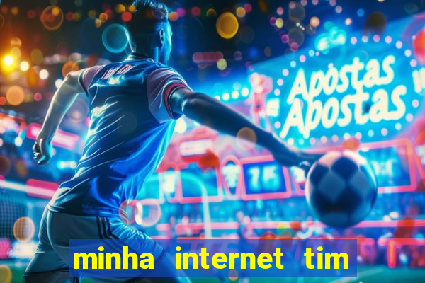 minha internet tim beta acabou como contratar mais